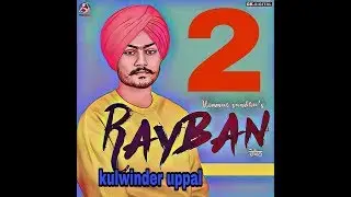 Rayban -2 himmat sandhu (official video) Latest new punjabi song 2018 himmat sandhu jass manak