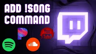 Как добавить команду !Song на Twitch &mdash; Spotify, Pandora, SoundCloud, YouTube
