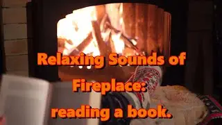 Fireplace: Reading a Book ambience 📚 Relaxing Peaceful Calming Sounds, No music