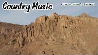 From January to January! ( country Music) 