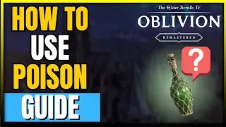 Oblivion Remastered - How To Use Poison | Apply Poison To Your Weapon Tutorial