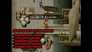 SUIKODEN 2 RARE RUNE  PART 1 | Violence , Kindness , Friendship , Draining , Champion.