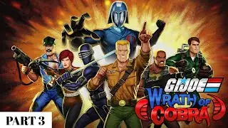 G.I. JOE: WRATH OF COBRA PART 3