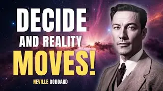 Decide It Is Yours — Watch Reality Move | Motivational Speech by Neville Goddard