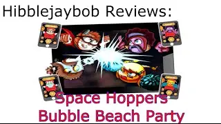 Space Hoppers Bubble Beach Party - Hibblejaybob Review