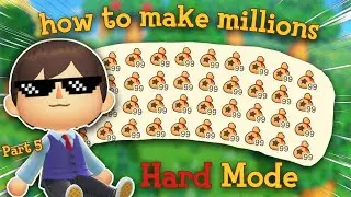 How to make MILLIONS in ACNH Hard Mode - Part 5
