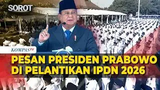 [FULL] President Prabowo's Address at the 2026 IPDN Inauguration: Treat the People Like Your Own ...