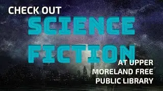 UMFPL Recommends: Science Fiction