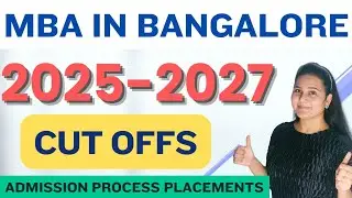 TOP MBA Colleges in Bangalore🔥Cut offs, Fees, Placements, Low TOP BSchools in Bangalore