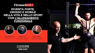 Forte, Grosso e Mobile nella vita e nello sport con l'Allenamento Funzionale - Zonin e Fogato