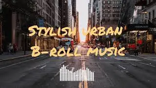 Stylish Broll music