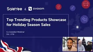Top Trending Products Showcase for Holiday Season Sales - SaleYee & Avasam Co-Branded Webinar