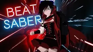 Beat Saber - RWBY -Big Metal Shoe (FC - ExpertPlus)