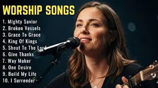 Mighty Savior ✝️ Powerful Christian Worship Song ✝️ Jesus Our Redeemer