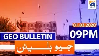 Geo Bulletin 09 PM | 1st March 2020
