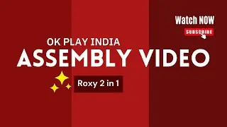 How to Assemble OK Play  Roxy 2in1