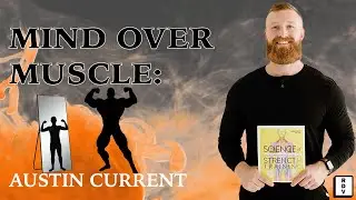 Mind Over Muscle: Overcoming Mental Challenges in The Gym | Austin Current