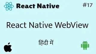 React Native WebView || in Hindi ? #17
