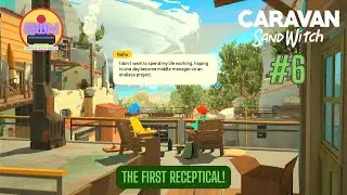 Caravan Sand Witch #6: The first receptacle!