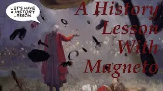 A History Lesson With Magneto | Comic Dub