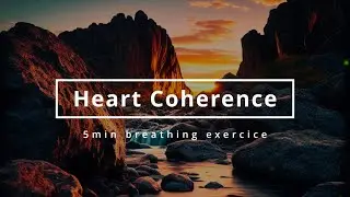 Heart Coherence - 5min breathing exercice - Singing bowl and river