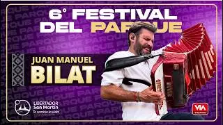 JUAN MANUEL BILAT   6&ordm; Festival del Parque   Libertador San Mart&iacute;n 2026