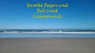 Brinkley RV Life | Campground Reviews at Gamble Rogers & Bull Creek Near Flagler Beach