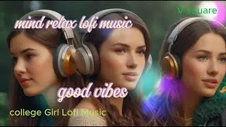 Lo-Fi College Girl Music