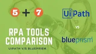 Difference Between UiPath and Blue Prism RPA (5+7 Org & Dev)