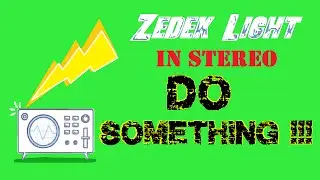 Zedek Light - Do Something!!!