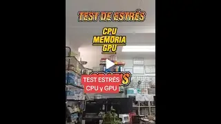 🔥🔥 🖥️ 🔥TEST DE ESTR&Eacute;S DE CPU Y GPU✅
