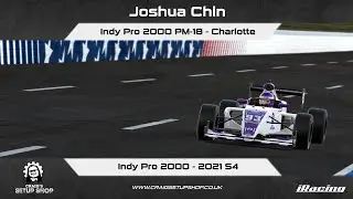 iRacing - 21S4 - Indy Pro 2000 PM-18 - Indy Pro 2000 - Charlotte - JC