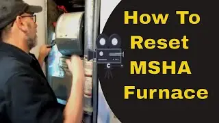 How To Reset A MSHA Mobile Home Furnace