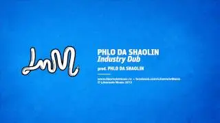 Phlo Da Shaolin - Industry Dub