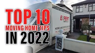 Top 10 moving home tips in 2022