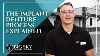The Implant Denture Process Explained | Implant Dentures in Missoula, MT