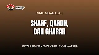 Sharf, Qardh, Gharar - Ustadz Dr.Muhammad Abduh Tuasikal, M.Sc.