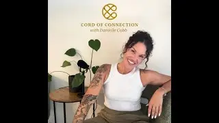Cord of Connection with Danielle Cobb - Connected to Kute Blackson