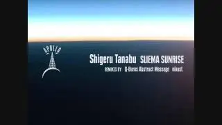 Shigeru Tanabu - Sliema sunrise (nikosf. early morning glance remix)