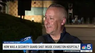 How was a security guard shot inside an Evanston hospital?