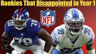 NFL: Rookies Who Struggled in Their First Year + Potential Bust