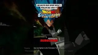 Can Vegeta Blue Defeat Kefla? | Dragon Ball What If #dragonballsparkingzero