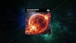 Matteo Ferri - Aldebaran (Extended Mix) [ CRTN Trance ]
