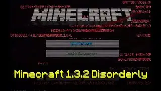 Minecraft 1.3.2 Disorderly
