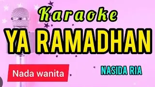 Karoke YA RAMADHAN nasida ria full lirik nada WANITA