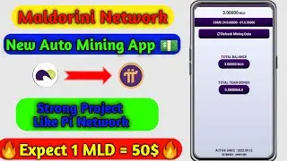 Maldorini Network #Auto_Mining App | Strong Project like #Pi_Network | #maldorini | TECH EASY INCOME