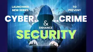 Cyber Security Awareness Series To Prevent Cyber Crime - By - World Of Tek