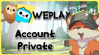 How to Set Your WePlay Account to Private