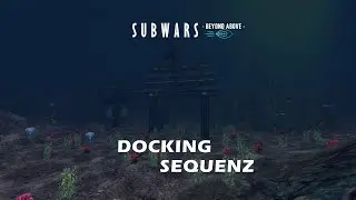 SUBWARS Habitat Docking Sequenz
