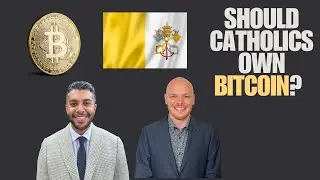Catholicism and Bitcoin:  Everything You Need to Know with Wyatt O'Rourke